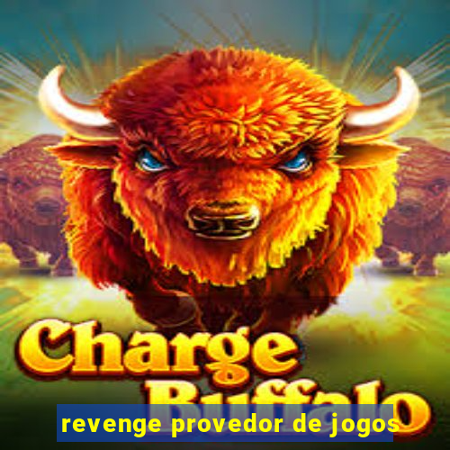 revenge provedor de jogos